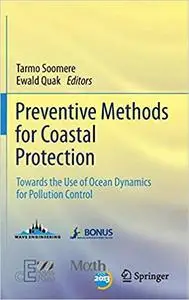 Preventive Methods for Coastal Protection: Towards the Use of Ocean Dynamics for Pollution Control