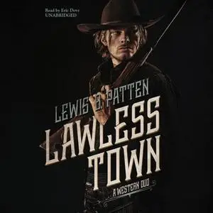 «Lawless Town» by Lewis B. Patten