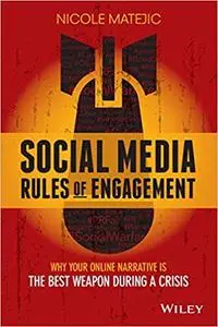 Social Media Rules of Engagement: Why Your Online Narrative is the Best Weapon During a Crisis