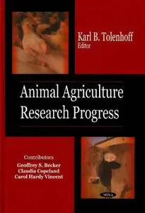 Animal Agriculture Research Progress