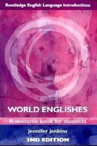 World Englishes: A Resource Book for Students