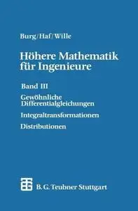 Höhere Mathematik für Ingenieure: Band III Gewöhnliche Differentialgleichungen, Distributionen, Integraltransformationen (Repos