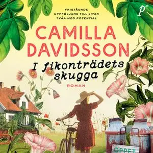 «I fikonträdets skugga» by Camilla Davidsson
