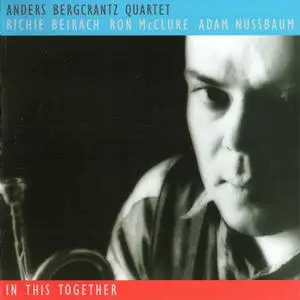 Anders Bergcrantz Quartet - In This Together (1995) {Dragon}