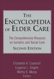 Encyclopedia of Elder Care, 2nd Edition