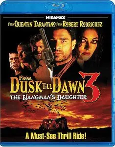 From Dusk Till Dawn 3: The Hangmans Daughter (1999)