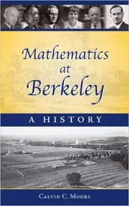 Mathematics at Berkeley: A History