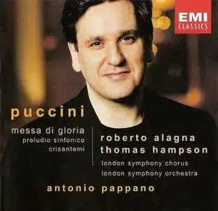 Puccini ~ Messa di Gloria / Alagna, Hampson, Pappano