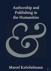 Authorship and Publishing in the Humanities