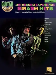 Jimi Hendrix Experience - Smash Hits: Guitar Play-Along, Vol. 47 by Hal Leonard Corporation
