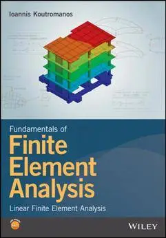 Fundamentals of Finite Element Analysis : Linear Finite Element ...