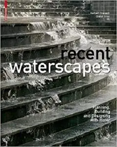 New Waterscapes: Planning, Building and Designing with Water