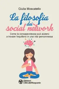 Giulia Moscatello - La filosofia dei social network