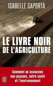 Isabelle Saporta, "Le livre noir de l'agriculture"