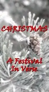 «Christmas, A Festival In Verse» by John Milton, Robert Louis Stevenson, Samuel Taylor Coleridge