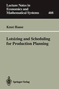 Lotsizing and Scheduling for Production Planning