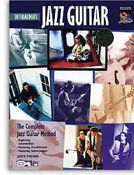 The Complete Jazz Guitar Method by Jody Fisher: Intermediate
