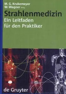 Strahlenmedizin: Ein Leitfaden Fur Den Praktiker (Repost)