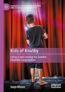 Kids of Knutby: Living in and Leaving the Swedish Filadelfia Congregation