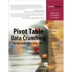 Pivot Table Data Crunching for Microsoft Office Excel 2007 (Business Solutions)