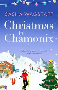 «Christmas in Chamonix» by Sasha Wagstaff