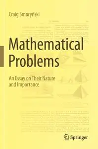 Mathematical Problems: An Essay on Their Nature and Importance