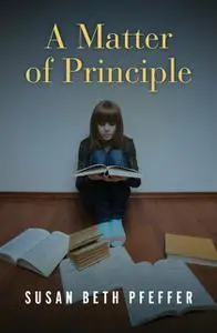 «A Matter of Principle» by Susan Beth Pfeffer