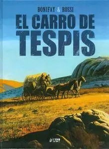 El carro de Tespis - Integral