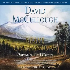 «Brave Companions» by David McCullough