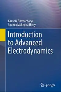 Introduction to Advanced Electrodynamics  (Repost)