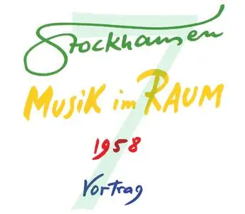 Karlheinz Stockhausen - Text-CD 7 - Musik im Raum 1958 (2007) {2CD Set Stockhausen-Verlag}