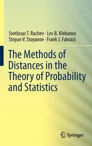 The Methods of Distances in the Theory of Probability and Statistics (Repost)