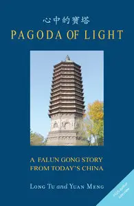 Pagoda of Light: A Falun Gong Story from Today's China (Repost)