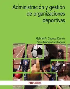 Administración y gestión de organizaciones deportivas