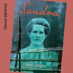 «Sandra» by Heidi Köngäs
