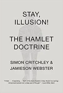 Stay, Illusion!: The Hamlet Doctrine