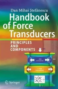 Handbook of Force Transducers: Principles and Components (Repost)