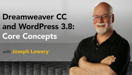 Dreamweaver CC and WordPress 3.8: Core Concepts