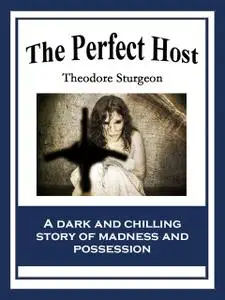 «The Perfect Host» by Various Authors