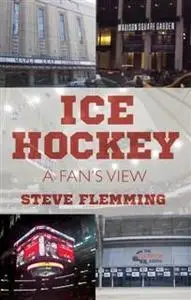 «Ice Hockey» by Steve Flemming