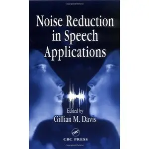 Noise Reduction in Speech Applications by Gillian M. Davis[Repost]