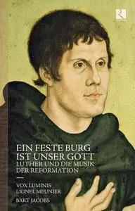 Ein feste Burg ist unser Gott: Luther and the Music of the Reformation - Vox Luminis (2017) {Ricercar Digital Download RIC 376}
