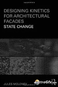 Designing Kinetics for Architectural Facades: State Change (Repost)