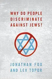 Why Do People Discriminate against Jews?