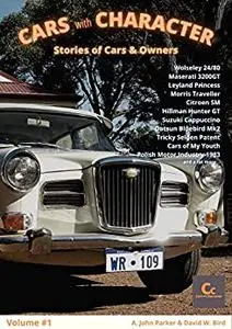 Cars with Character Volume 1: Stories of Cars & Owners