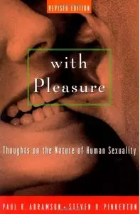 With Pleasure: Thoughts on the Nature of Human Sexuality (repost)