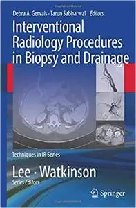 Interventional Radiology Procedures in Biopsy and Drainage