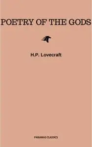 «Poetry of the Gods» by H.P. Lovecraft