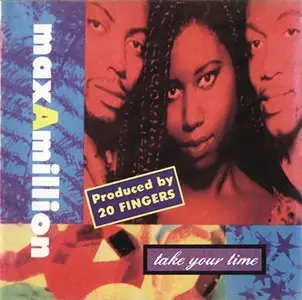Max-A-million - Take Your Time - 1995