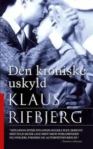 «Den kroniske uskyld» by Klaus Rifbjerg